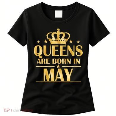 Limited Edition Queens Are Born In May Gold Print Women's T-Shirt