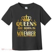 Limited Edition Queens Are Born In November Print Toddler T-Shirt thumb 0