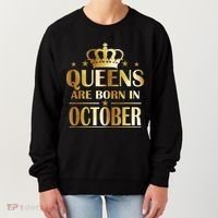Limited Edition Queens Are Born In October Women's Sweatshirt thumb 0