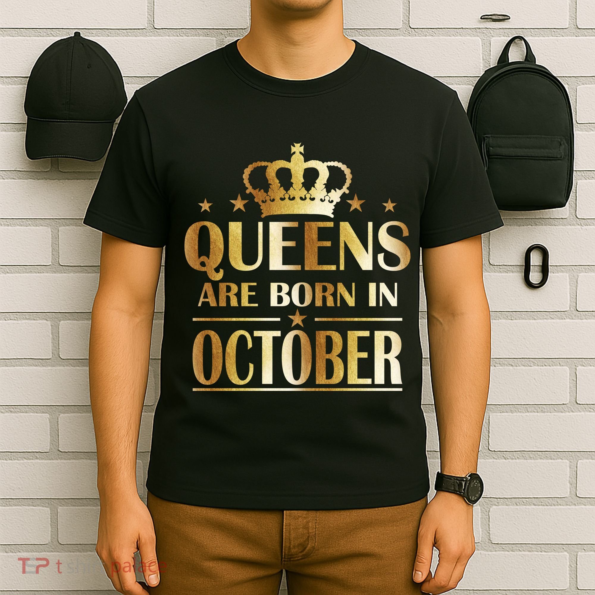 Limited Edition Queens Are Born In October T-Shirt