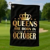 Limited Edition Queens Are Born In October Golf Towel thumb 1