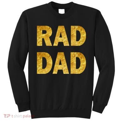 Limited Edition Rad Dad Sweatshirt