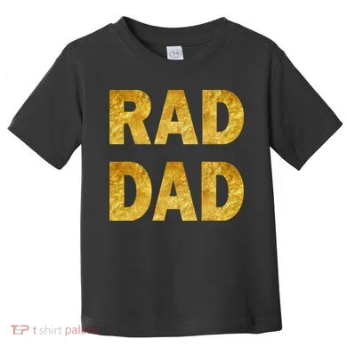 Limited Edition Rad Dad Toddler T-Shirt