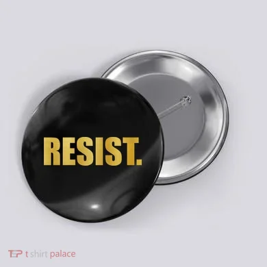 Limited Edition Resist Gold Print Button