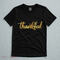 Limited Edition Thankful Thanksgiving Gold Print T-Shirt thumb 5