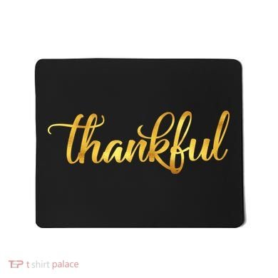 Limited Edition Thankful Thanksgiving Gold Print Mousepad