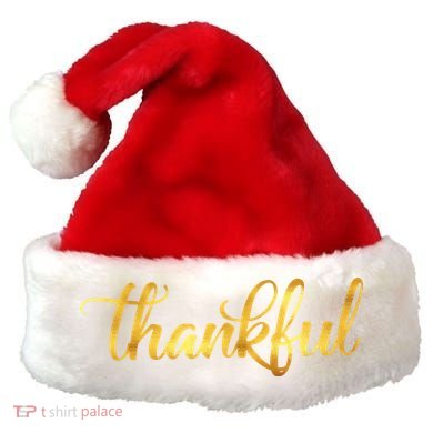 Limited Edition Thankful Thanksgiving Gold Print Santa Hat