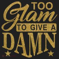 Limited Edition Too Glam To Give A Damn Glitter Print Women's Sweatshirt thumb 2