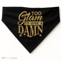 Limited Edition Too Glam To Give A Damn Glitter Print USA-Made Doggie Bandana thumb 0