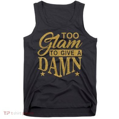 Limited Edition Too Glam To Give A Damn Glitter Print Tank Top