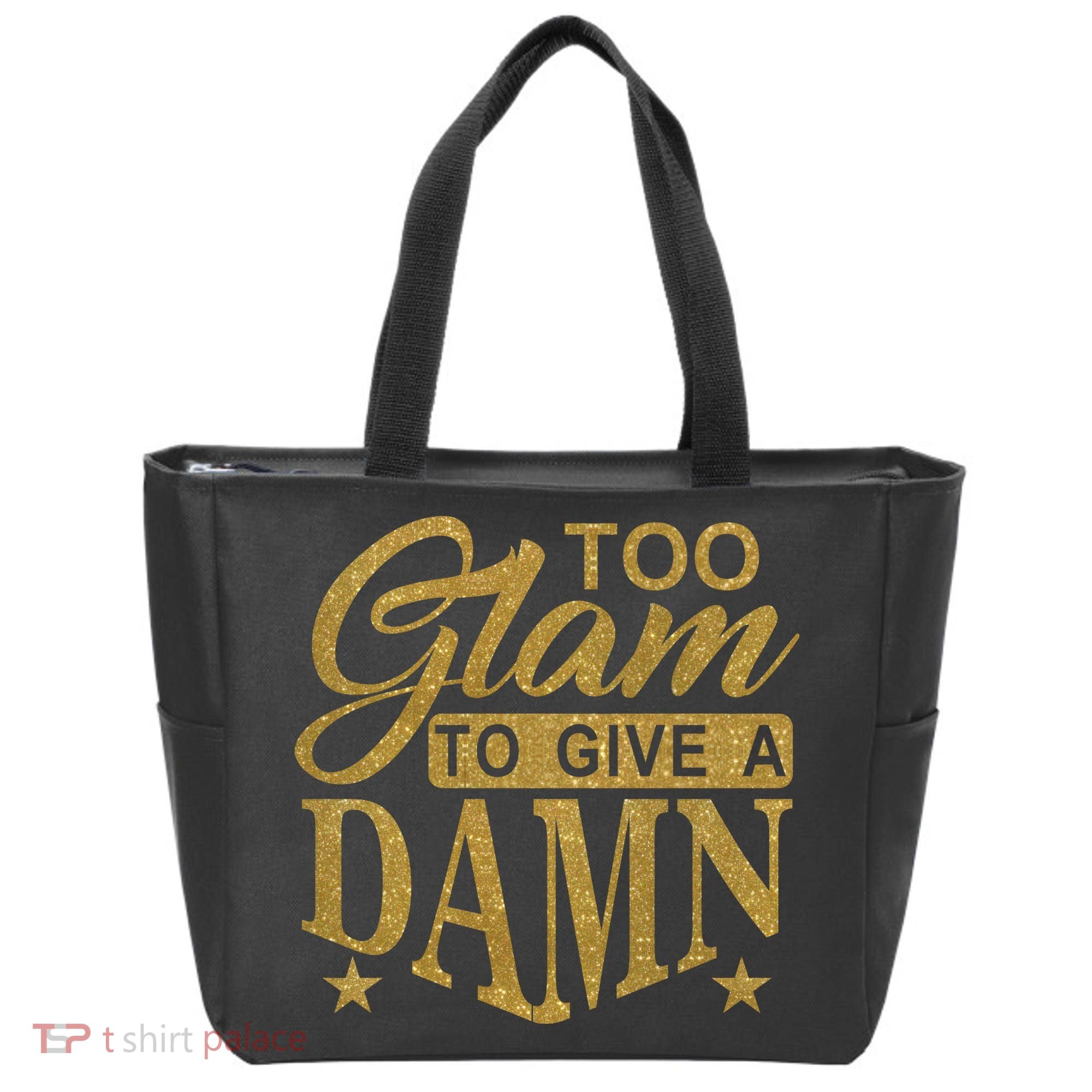 Limited Edition Too Glam To Give A Damn Glitter Print Tote Bag
