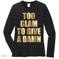 Limited Edition Too Glam To Give A Damn Gold Foil Print Women's Long Sleeve Shirt thumb 0