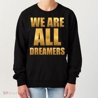 Limited Edition We are All Dreamers Women's Sweatshirt thumb 0