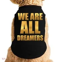 Limited Edition We are All Dreamers Doggie Tank thumb 0