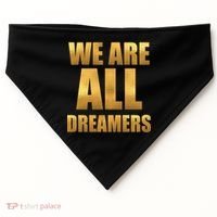Limited Edition We are All Dreamers USA-Made Doggie Bandana thumb 0