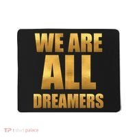 Limited Edition We are All Dreamers Mousepad thumb 0