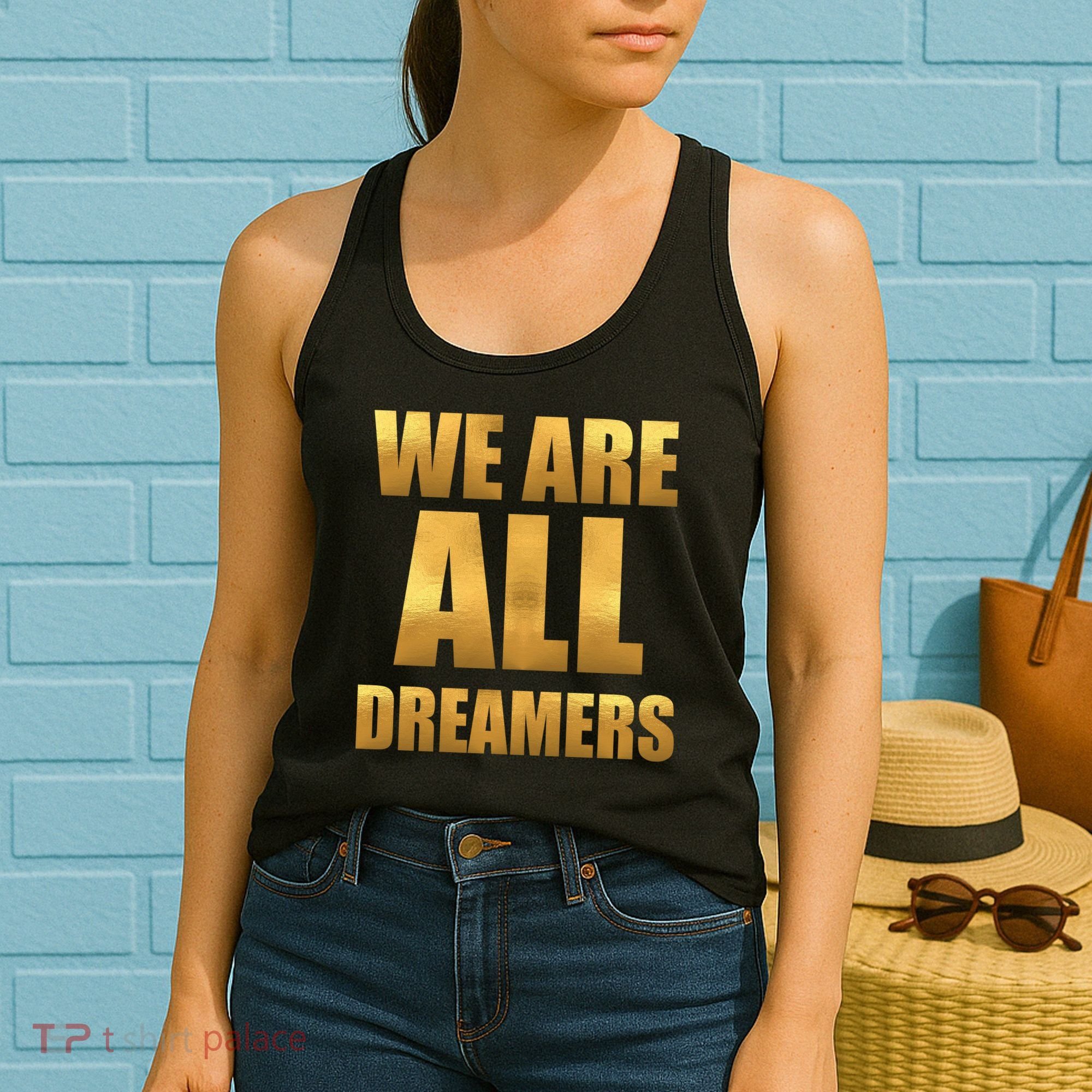Limited Edition We are All Dreamers Women's Tank Top
