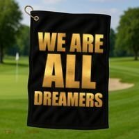 Limited Edition We are All Dreamers Golf Towel thumb 1