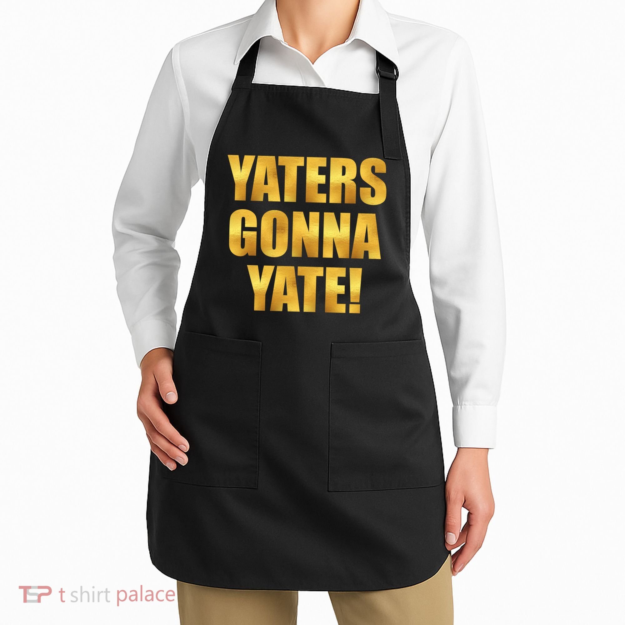 Limited Edition Yaters Gonna Yate! Gold Print Apron