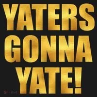 Limited Edition Yaters Gonna Yate! Gold Print Button thumb 1