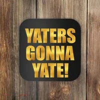 Limited Edition Yaters Gonna Yate! Gold Print Coaster thumb 0