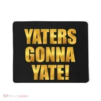 Limited Edition Yaters Gonna Yate! Gold Print Mousepad thumb 0