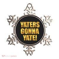 Limited Edition Yaters Gonna Yate! Gold Print Ornament thumb 0