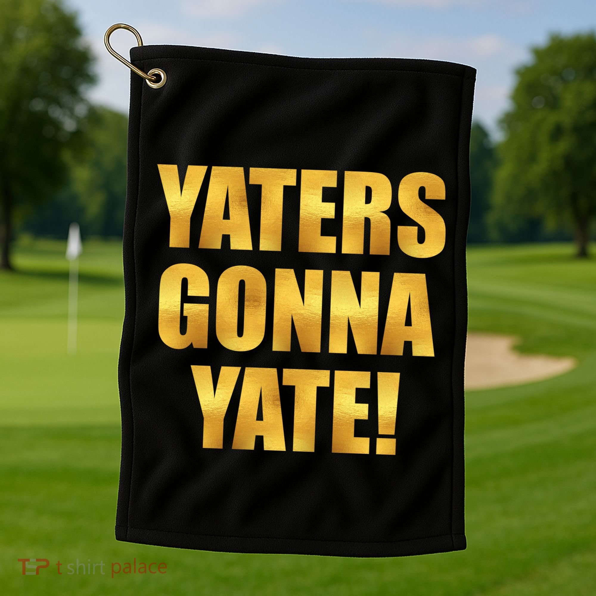Limited Edition Yaters Gonna Yate! Gold Print Golf Towel