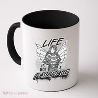 Life Is Not A Fairytale Coffee Mug thumb 0