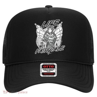 Life Is Not A Fairytale Hat