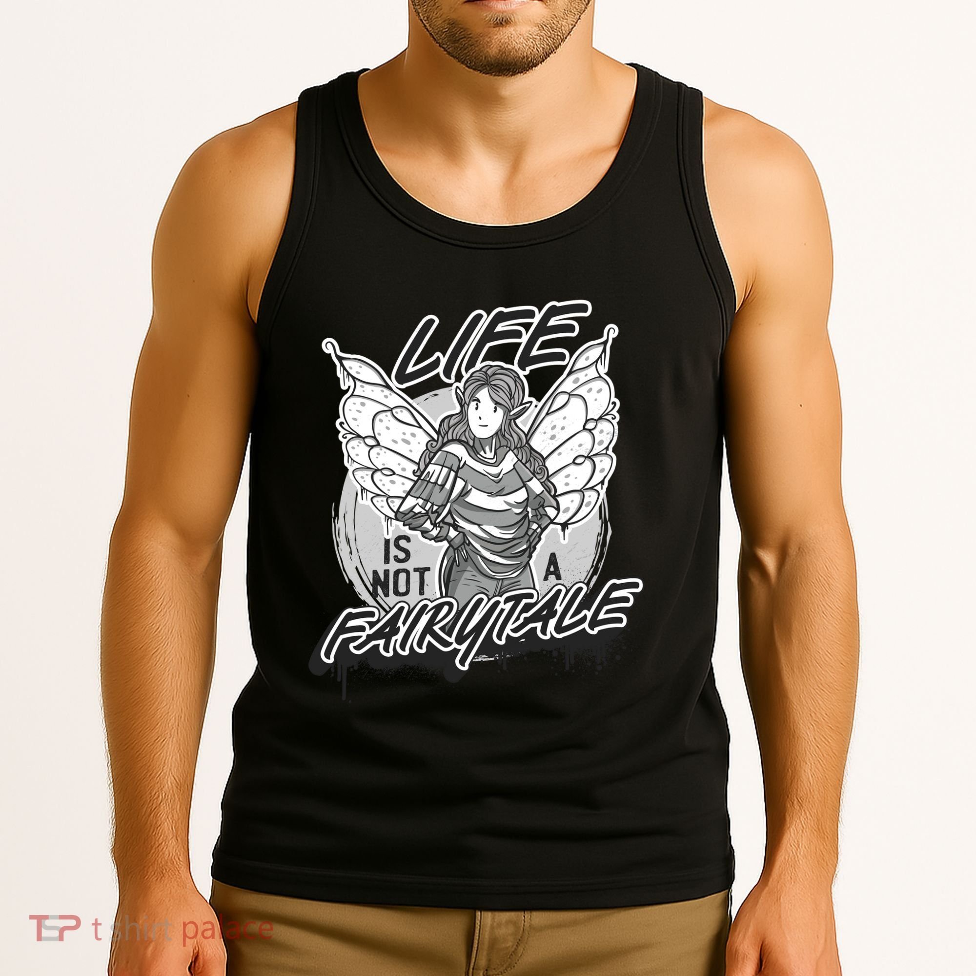 Life Is Not A Fairytale Tank Top