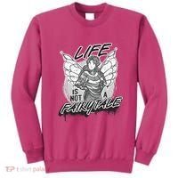 Life Is Not A Fairytale Sweatshirt thumb 0