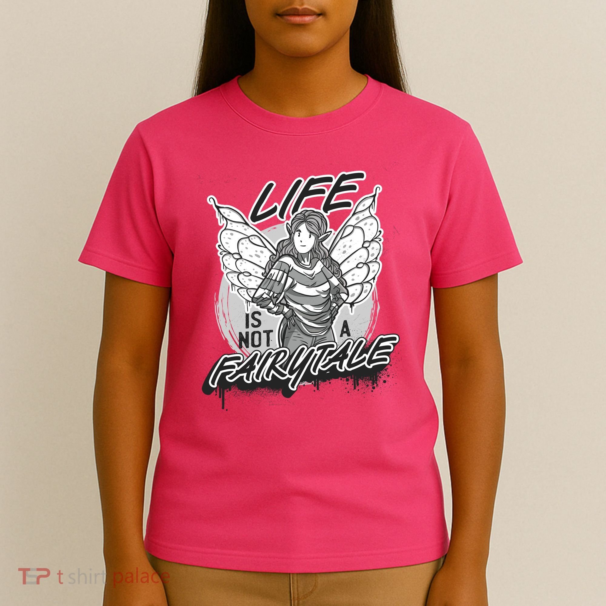 Life Is Not A Fairytale T-Shirt