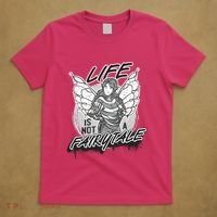 Life Is Not A Fairytale T-Shirt thumb 5