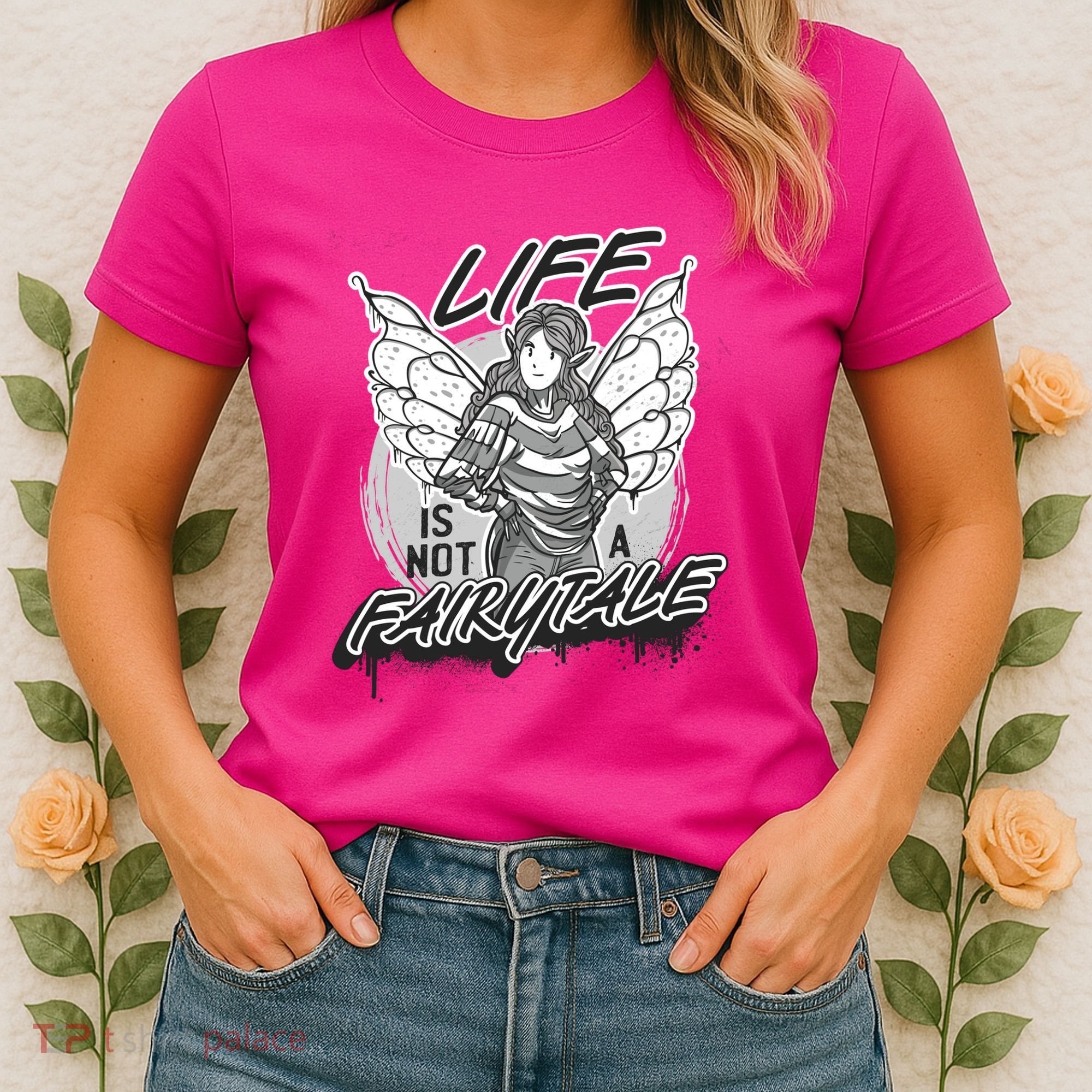 Life Is Not A Fairytale Women's T-Shirt