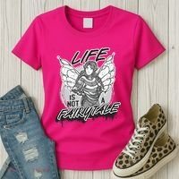 Life Is Not A Fairytale Women's T-Shirt thumb 3