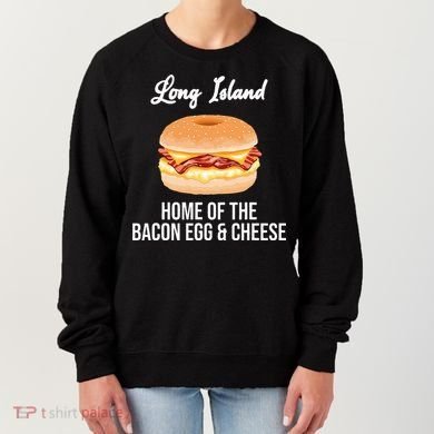Long Island New York Bacon Egg And Cheese Women's Sweatshirt