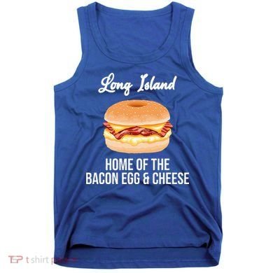 Long Island New York Bacon Egg And Cheese Tank Top