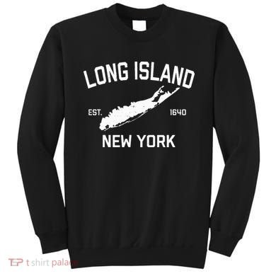 Long Island Ny Souvenir Native Long Islander Map Nyc Sweatshirt