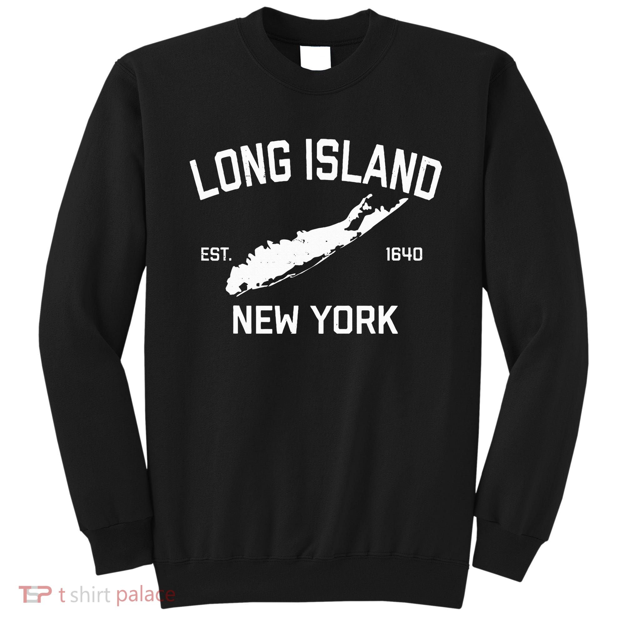 Long Island Ny Souvenir Native Long Islander Map Nyc Sweatshirt