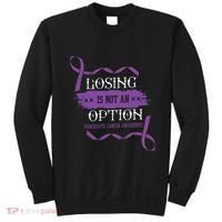 Losing Is Not An Option Pancreatic Cancer Stomach Gift Sweatshirt thumb 0