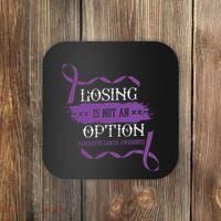 Losing Is Not An Option Pancreatic Cancer Stomach Gift Coaster thumb 0