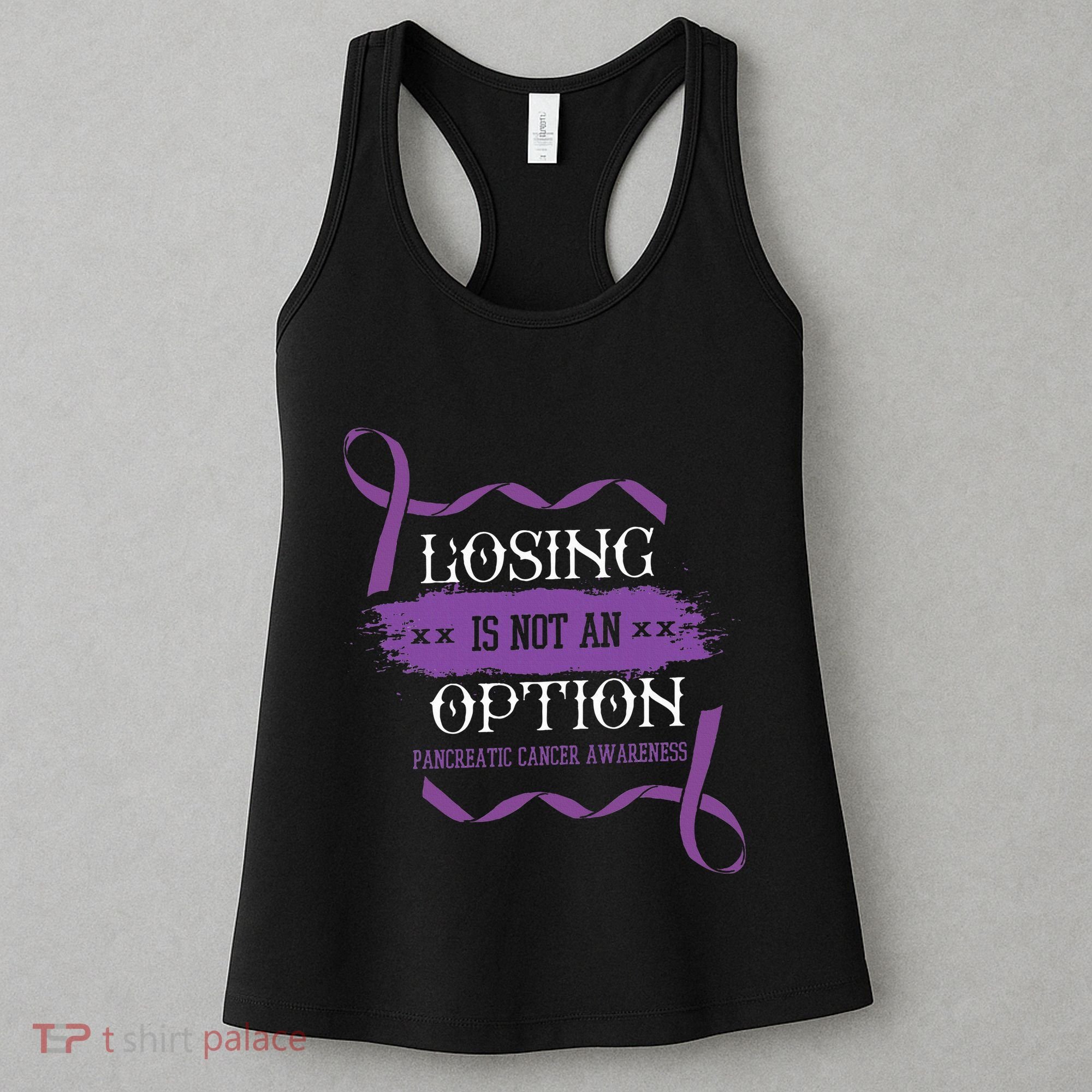 Losing Is Not An Option Pancreatic Cancer Stomach Gift Women's Tank Top