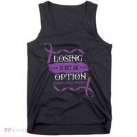 Losing Is Not An Option Pancreatic Cancer Stomach Gift Tank Top thumb 0