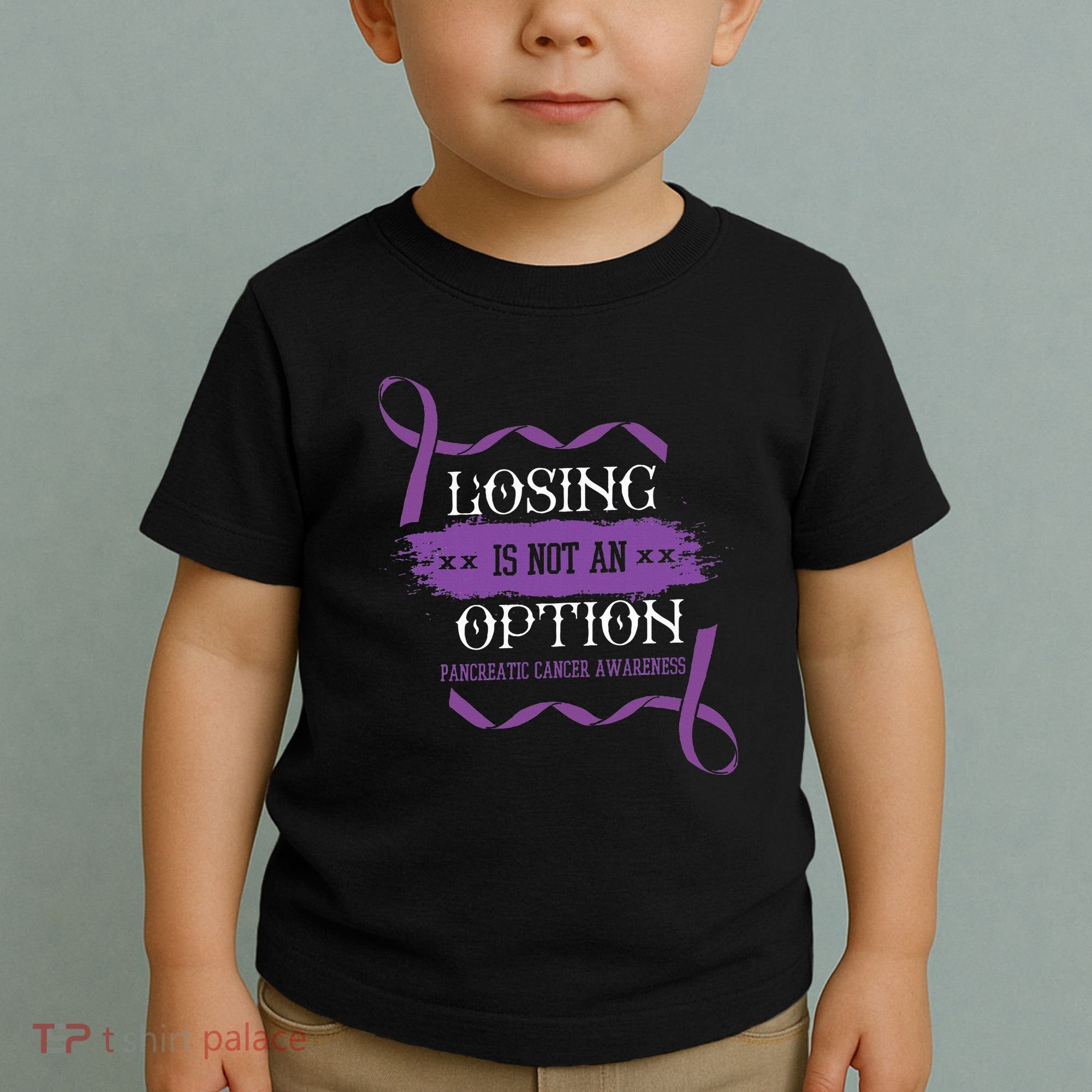Losing Is Not An Option Pancreatic Cancer Stomach Gift Toddler T-Shirt