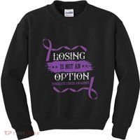 Losing Is Not An Option Pancreatic Cancer Stomach Gift Kids Sweatshirt thumb 0