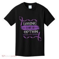 Losing Is Not An Option Pancreatic Cancer Stomach Gift Kids T-Shirt thumb 0