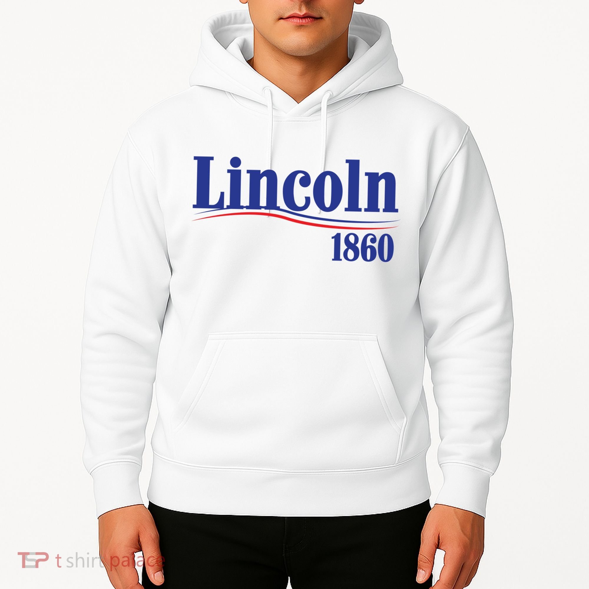 Lincoln 1860 For President Hoodie