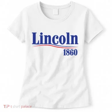 Lincoln 1860 For President Women's T-Shirt