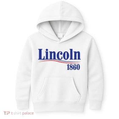 Lincoln 1860 For President Kids Hoodie